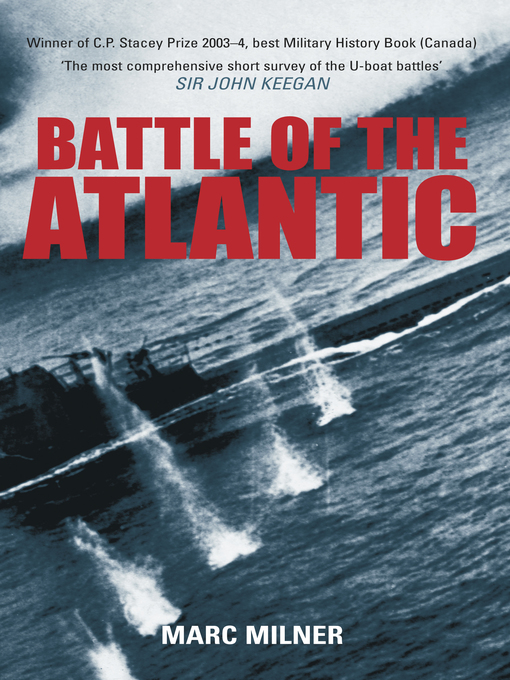 Title details for Battle of the Atlantic by Marc Milner - Available